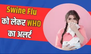 फिर डरा रहा स्वाइन फ्लू, जानें कहां मिला केस, वायरस की दस्तक के बाद WHO ने जारी किया अलर्ट