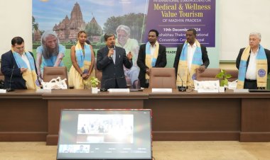 मध्यप्रदेश बनेगा मेडिकल और वेलनेस टूरिज्म का केंद्र : प्रमुख सचिव श्री शुक्ला