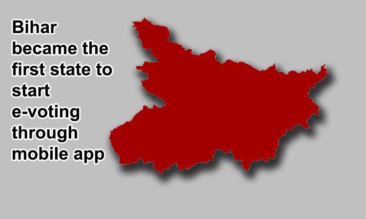 बिहार बना मोबाइल ऐप से ई-वोटिंग शुरू करने वाला पहला राज्य