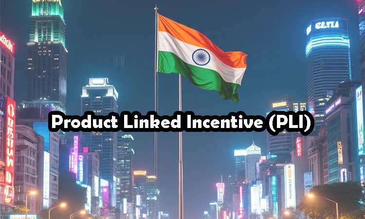 पीएलआई योजना से देश को मिला बड़ा लाभ: बढ़ा निवेश, उत्पादन और रोजगार