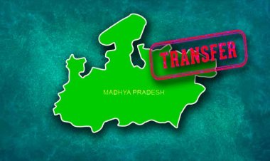 मध्यप्रदेश में बड़ा प्रशासनिक फेरबदल, 14 आईएएस अधिकारियों का तबादला