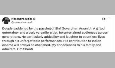 प्रधानमंत्री नरेंद्र मोदी ने गोवर्धन असरानी के निधन पर व्यक्त की शोक संवेदनाएं
